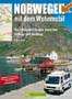 Norwegen mit dem Wohnmobil. Die schönsten Routen zwischen Nordkap und Südkap