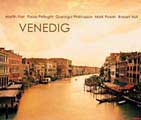 Venedig - im Spiegel des Meeres: Fünf Blicke auf einen Mythos